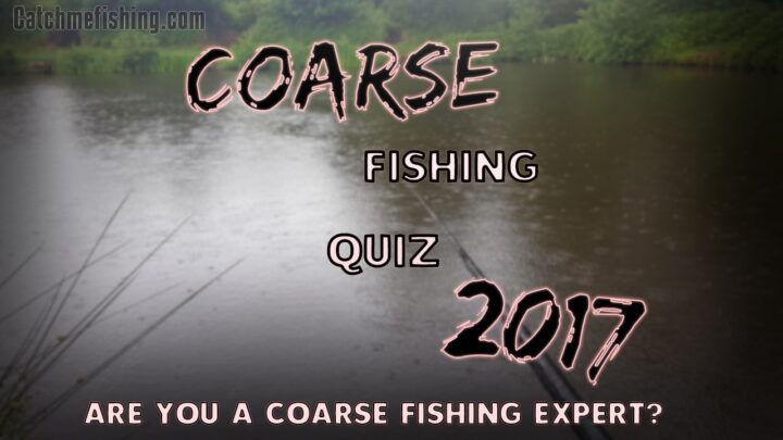 Coarse fishing quiz 2017