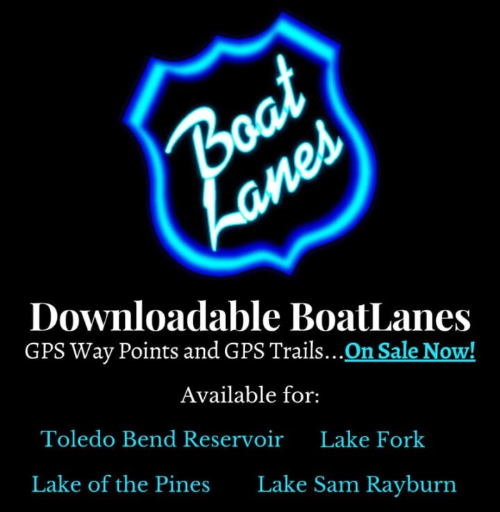 Boatlanes navigation Lake fork Sam Rayburn Toledo Bend Lake of the pines boat lanes